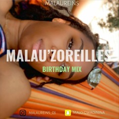 Malau'zoreilles Birthday Mix