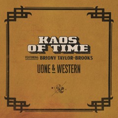 Uone & Western - Kaos Of Time feat. Briony Taylor-Brooks [BEAT & PATH]