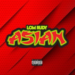 Lom rudy "Asian"