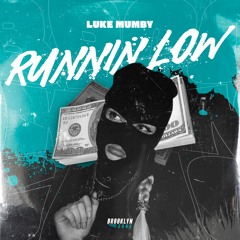 Luke Mumby - Runnin Low