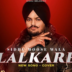 Lalkare - Sidhu Moose Wala