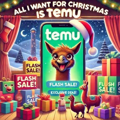 All I Want for Christmas Is Temu (tune of “All I Want for Christmas Is You)