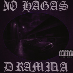 No hagas Drama