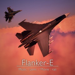 【BOFXVI】Lemi. - "Flanker-E"