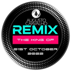 Set Mix The King Of Remix 01st October 2022