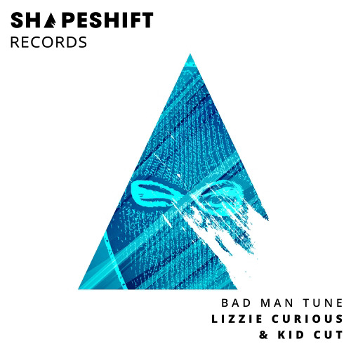 Lizzie Curious & Kid Cut  - Bad Man Tune (Radio Edit)