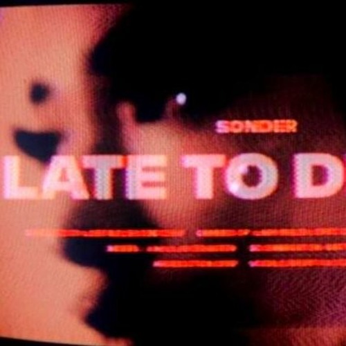 2late2dieyung(brent faiyaz sonder flip)