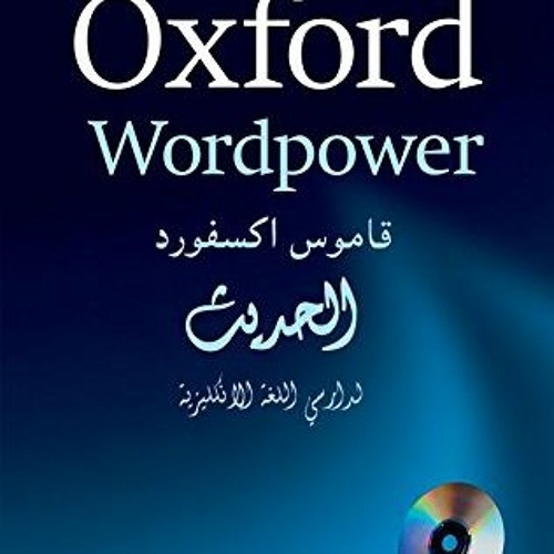 [View] [KINDLE PDF EBOOK EPUB] OXFORD WORDPOWER DICTIONARY ARABIC 3E PACK (Arabic Dic