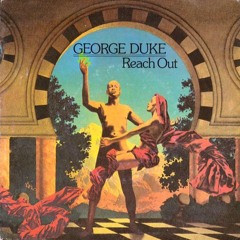 Copyright (intro Only) - George Duke - Reach Out (mikeandtess Quick Edit)