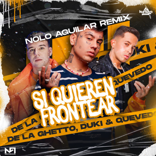 Si Quieren Frontear (Nolo Aguilar Remix)