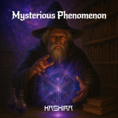 Hashira - Mysterious Phenomenom