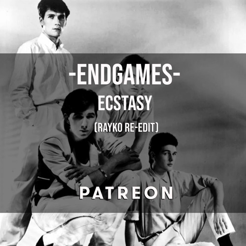 02. Endgames - Ecstasy (Rayko re-edit)