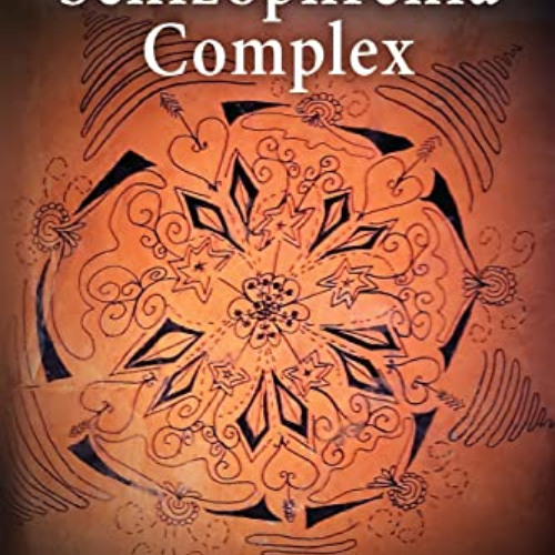 [DOWNLOAD] PDF 💙 The Schizophrenia Complex by  Eve Maram [PDF EBOOK EPUB KINDLE]