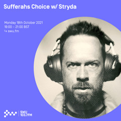 Sufferahs Choice w/ Stryda 18TH OCT 2021