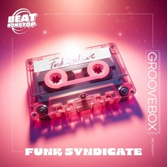Groovebox - Funk Syndicate (Original Mix)
