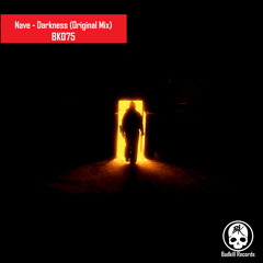 BK075 Nave - Darkness (Original Mix)
