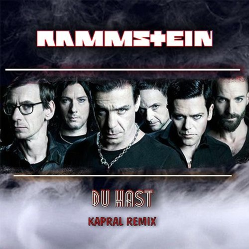 Stream Rammstein - Du Hast (Kapral Remix) by Xx | Listen online for free on  SoundCloud