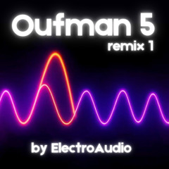 Oufman 5 remix 1