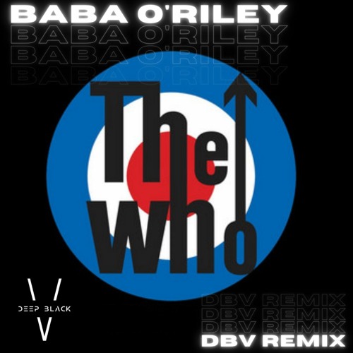 Baba O'Riley - The Who (DBV Remix)[Supported by Two Friends]