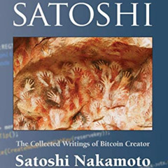 [Read] PDF 🖌️ The Book of Satoshi: The Collected Writings of Bitcoin Creator Satoshi