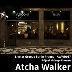 Live at Groove Bar in Prague - AWWD067 - djset - deep - house