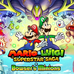 Mario and Luigi superstar saga plus Bowser’s minions come on!