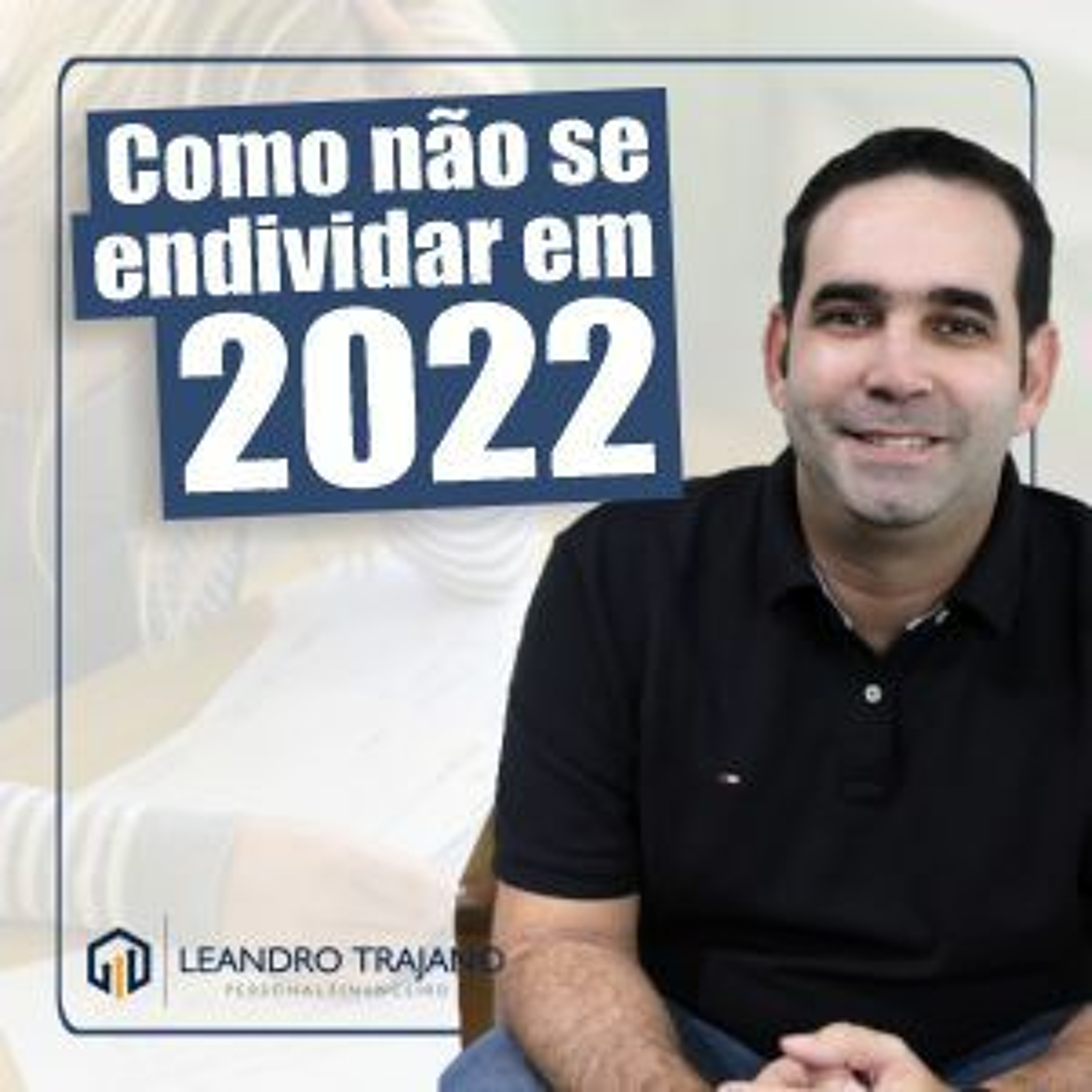 #499 O que fazer para não se endividar ou como sair das dívidas, na TVU episode artwork