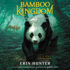 BAMBOO KINGDOM #1: CREATURES OF THE FLOOD by Erin Hunter