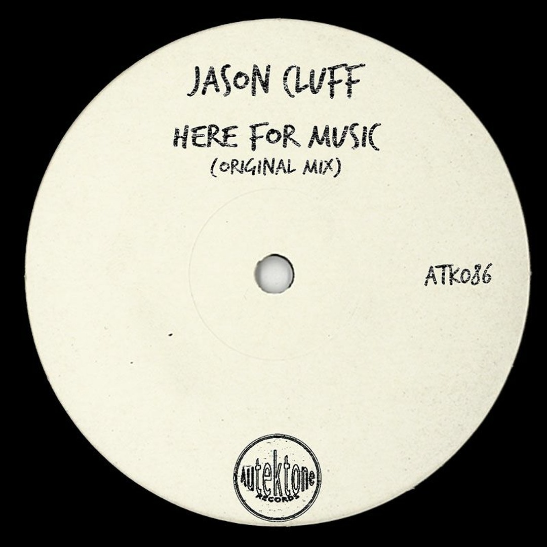 Stream Jason Cluff - Here For Music [Autekone] by NUDE | Listen online ...