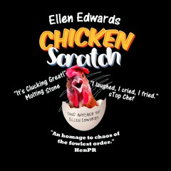 Ellen Edwards - Chicken Scratch