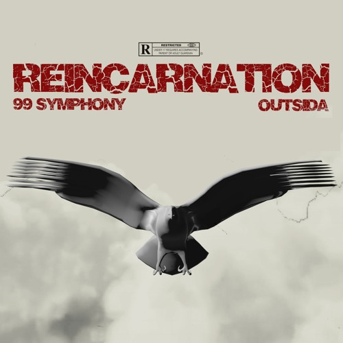 REINCARNATION (99 Symphony x Outsida)