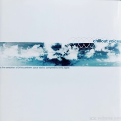 Chillout Voices Mix 01