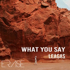 Leagas - What You Say  #Dj S.K.T Support!!#KissFm!! #CID Support!!