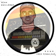 Sean Guillermo - 8OH8 [FREE DOWNLOAD]