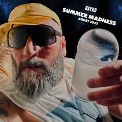 Rayko - Summer Madness (Mixtape Agust 2025)