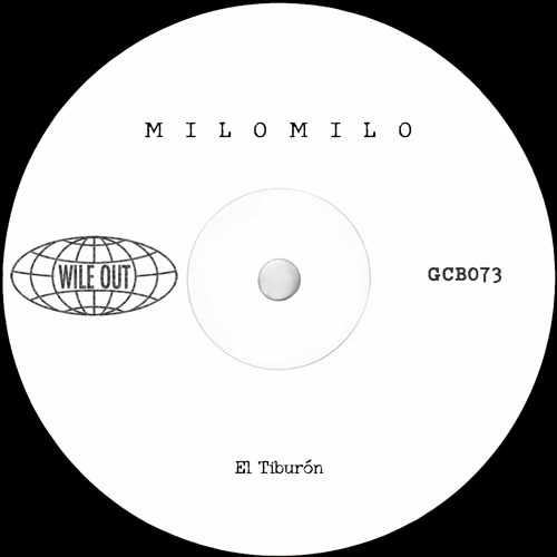 milomilo - El Tiburón [Wile Out](Global Club Beats)