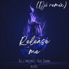 Dj J Instinct - Release Me Feat. Shana Bless (Dji Trance Remix)