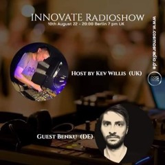 Guest Mix @ Cosmsoradio's Innovate Radioshow by Kev Willis Vol. 1