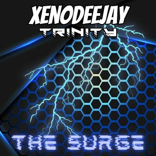 XenoDeejay & Trinity - The Surge