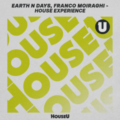 Earth n Days, Franco Moiraghi - House Experience