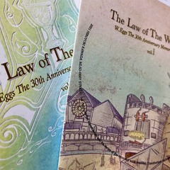 The Law of The Wonders - W.Eggs The 30th Anniversary Memorial Tribute Vol.1 -