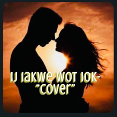 IJ IAKWE WOT EOK…-cover