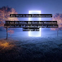 31. Dezember 2024 (Altjahresabend) - „Ein Wort in dem Zwischenraum“ (Prediger 3,1–15)