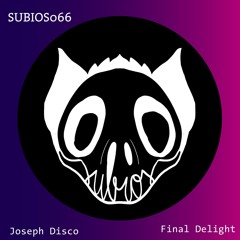 Joseph Disco - Final Delight (Subios /Master)