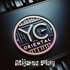 Mijwez Play - YC Oriental