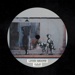 C.O.C - LUCID GROOVE