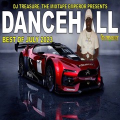 DJ Treasure Dancehall Mix 2023 (BEST OF JULY) FT Valiant, Masicka, Najeeriii, Kraff, Byron Messia