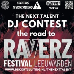 The Next Talent Dj Contest THE ROAD TO RAVERZ  By C - Baze