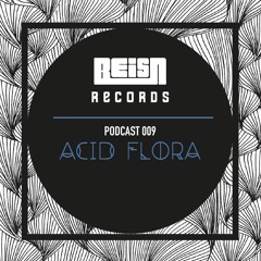 BeisN Podcast 009 - Acid Flora