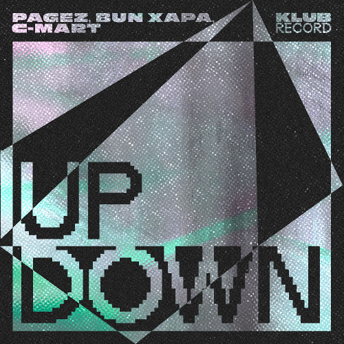 PAGEZ, BUN XAPA, C-MART - UP DOWN